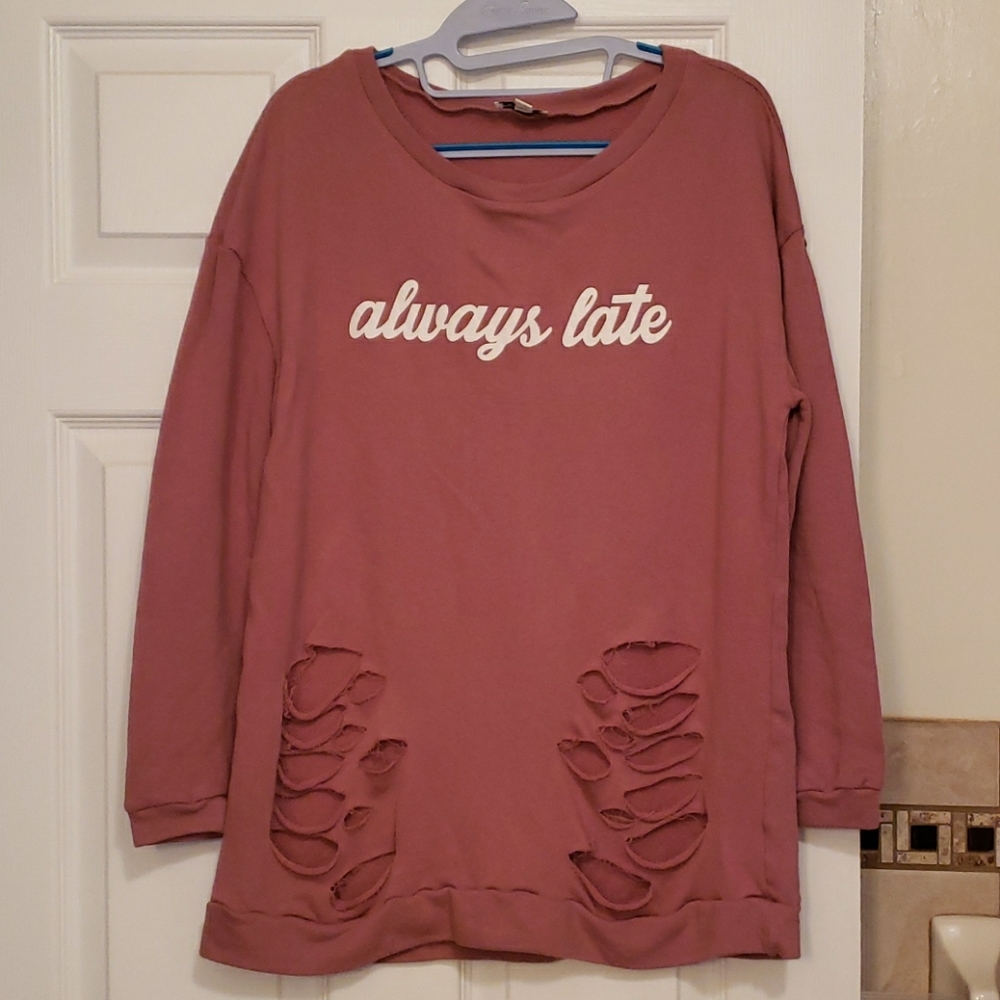 Always Late Distressed Shirt